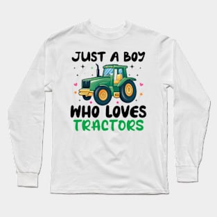 just a boy who loves tractors Long Sleeve T-Shirt